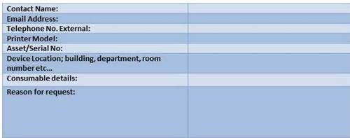 screenshot of the device order template, details needed are contact name, email address, telephone number, printer model, asset serial number, device location building department room number, consumable details and reason for request