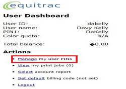 screenshot of the equitrac user dashboard with manage my user PINs highlighted red