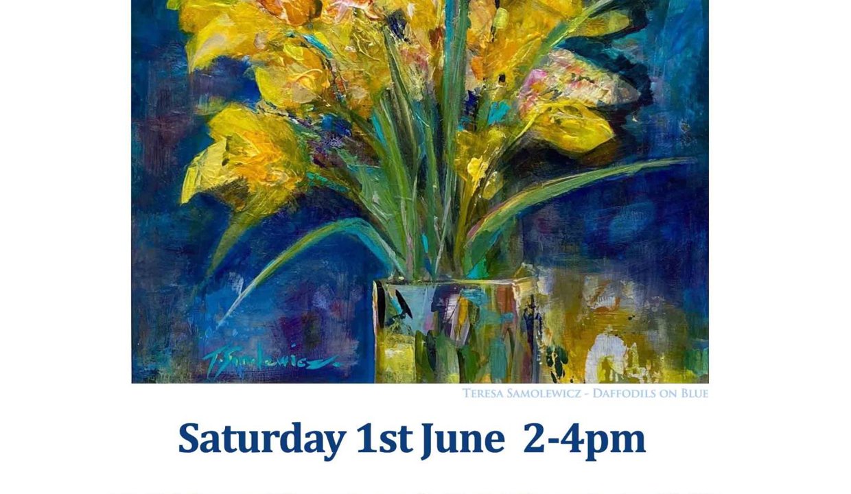 ILNGAVIE ART CLUB ANNUAL EXHIBITION 18 MAY - 13 JUNE 2024 In Celebration - Coffee and a Chat! TERESA SAMOLEWICZ - DAFFODILS ON BLUE Saturday 1st June 2-4pm To Celebrate Milngavie week, Visit Milngavie Art Club's blockbuster exhibition.  Complementary tea and coffee will be served, feel free to chat with our artist in residence.